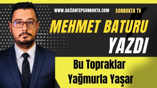 Bu Topraklar Yağmurla Yaşar
